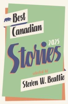 Best Canadian Stories 2025