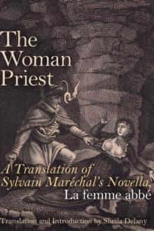 The Woman Priest : A Translation of Sylvain Marechal's Novella, La femme abbe