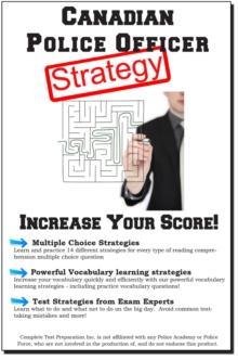 Canadian Police : Winning Multiple Choice Strategies for the Canadian Police Office Test