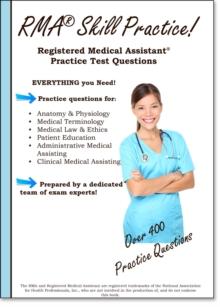 RMA Skill Practice : Registered Medical Assistant Practice Test Questions