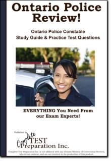 Ontario Police Review!   Complete Ontario Police Constable Study Guide and Practice Test Questions