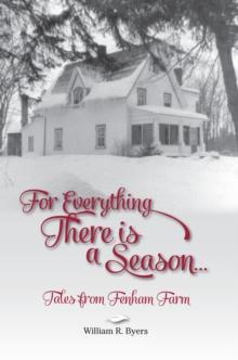 For Everything There is a Season : Tales from Fenham Farm