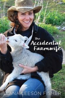 The Accidental Farmwife