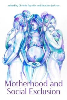 Motherhood and Social Exclusion