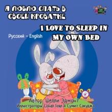 I Love to Sleep in My Own Bed : Russian English Bilingual Collection