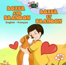 Boxer and BrandonBoxer et Brandon