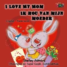 I Love My Mom Ik hou van mijn moeder