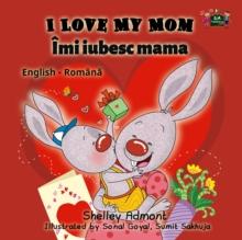 I Love My Mom Imi iubesc mama