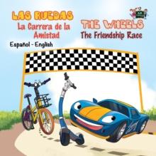 Las Ruedas- La Carrera de la Amistad The Wheels- The Friendship Race : Spanish English