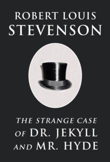 The Strange Case of Dr. Jekyll and Mr. Hyde