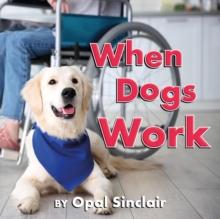 When Dogs Work