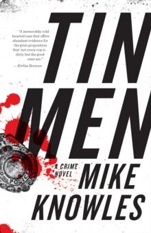 Tin Men : A Crime Novel