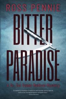 Bitter Paradise : A Dr. Zol Szabo Medical Mystery