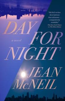 Day For Night : A Novel