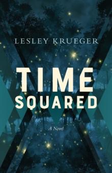 Time Squared : A Novel