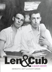 Len & Cub : A Queer History