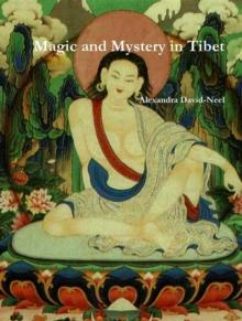 Magic and Mystery in Tibet