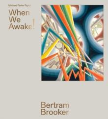 Bertram Brooker : When We Awake!