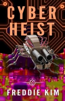 Cyber Heist : The Cyber Heist Files, #1