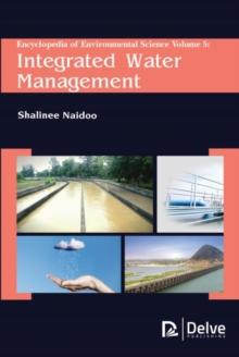 Encyclopedia of Environmental Science, Volume 5 : Integrated Water Management