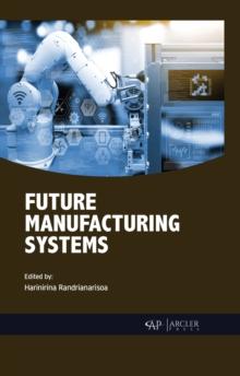 Future Manufacturing Systems