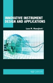 Innovative Instrument Design and Applications