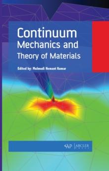 Continuum Mechanics and Theory of Materials