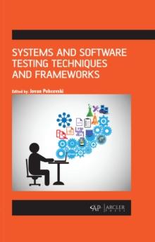 Systems and Software Testing Techniques and Frameworks