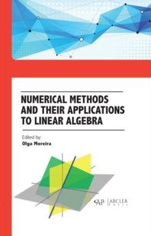 Numerical Methods and their applications to Linear Algebra