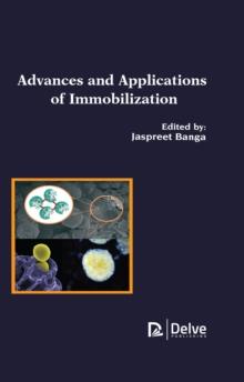 Advances and applications of Immobilization