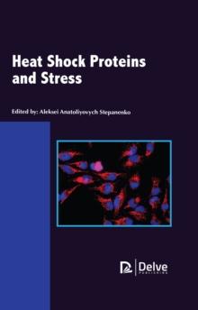 Heat Shock Proteins and Stress