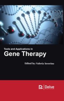 Tools and Applications in Gene Therapy