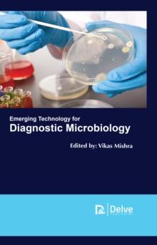 Emerging Technology for Diagnostic Microbiology