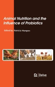 Animal nutrition and the influence of probiotics