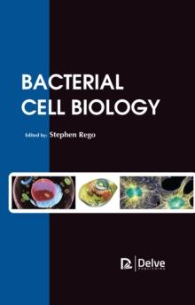 Bacterial Cell Biology