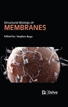 Structural Biology of Membranes