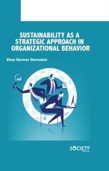 Sustainability as a Strategic Approach in Organizational Behavior