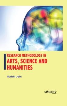 Research Methodology in Arts, Science and Humanities