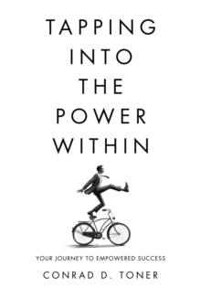 Tapping into the Power Within: Your Journey to Empowered Success