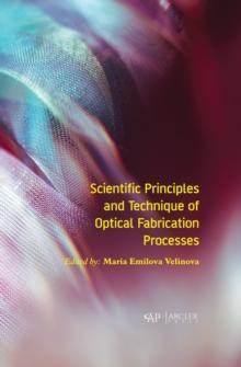 Scientific Principles and Technique of Optical Fabrication Processes