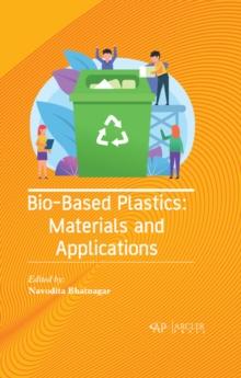 Bio-Based Plastics : Materials and Applications