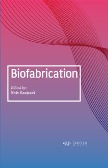 Biofabrication