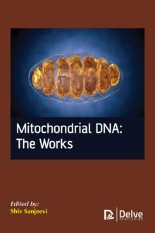 Mitochondrial DNA : The Works