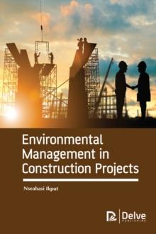 Environmental Management in Construction Projects