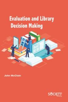 Evaluation and Library Decision Making