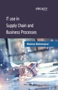 IT use in Supply Chain and Business Processes