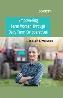 Empowering Farm Women Through Dairy Farm Co-operatives