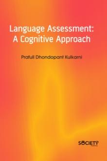 Language Assessment : A Cognitive Approach