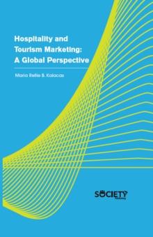 Hospitality and Tourism Marketing : A global perspective