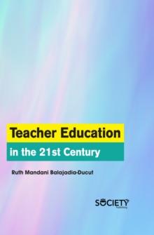 Teacher Education in the 21st Century